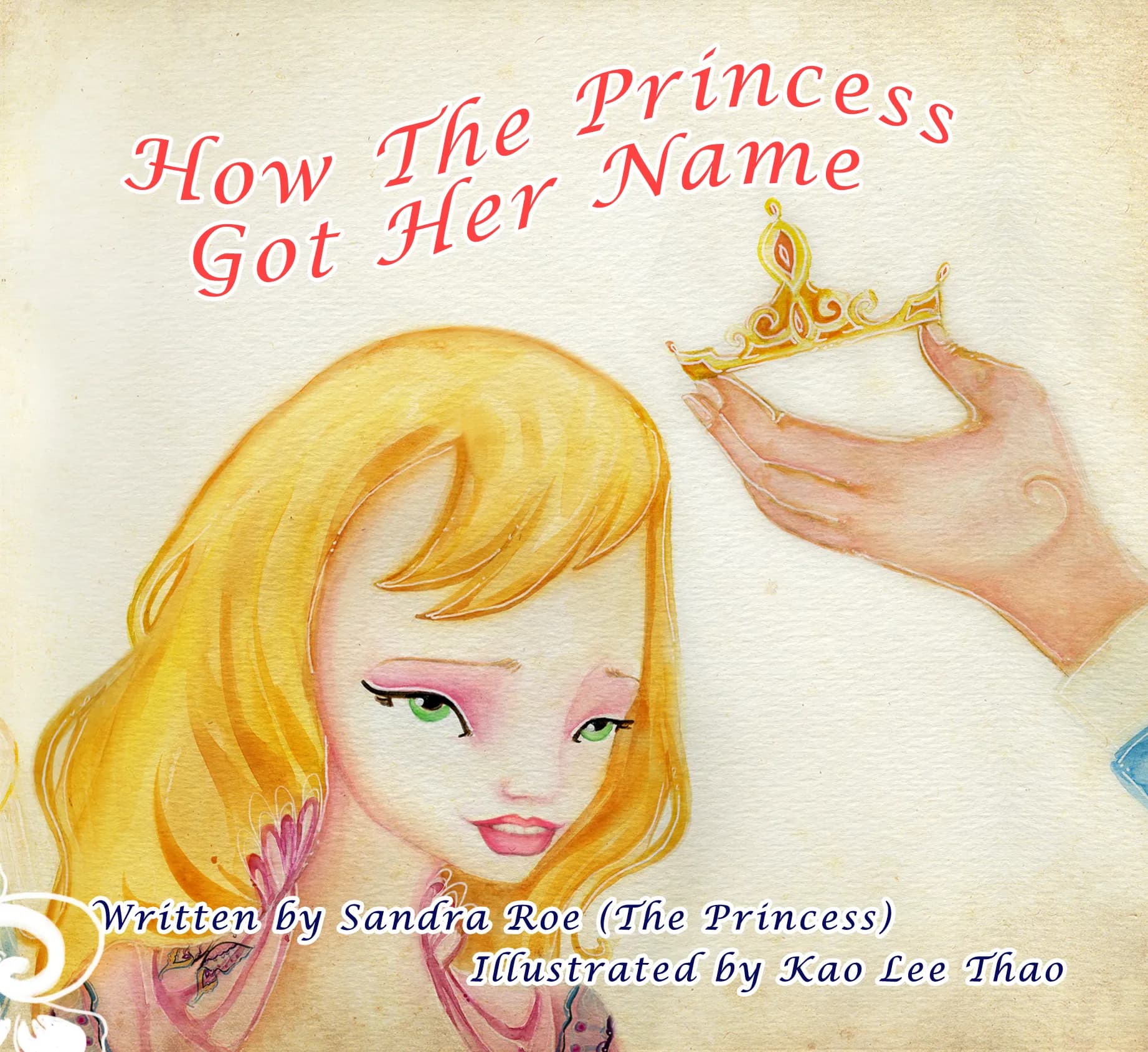 How the Princess Got Her Name (3 books) by Sandra Roe